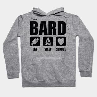 Bard Eat Sleep Seduce Hoodie